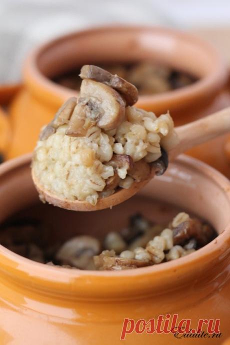 Перловая каша с грибами в горшочке — 92 ккал | Рецепт с Фото | Вкусно, Полезно, Легко | Edalite.ru