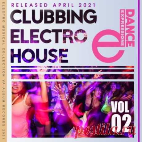 E-Dance: Clubbing Electro House Vol.02 (2021) Отличная подборка клубной музыки для любителей помассировать себе мозги и уши! Нестандартный и креативный подход в написании композиций авторами, наполненность атмосферой, и клубным грувом делают лонгплей интересным для прослушивания.Категория: UnmixedИсполнитель: Various ArtistНазвание: E-Dance: