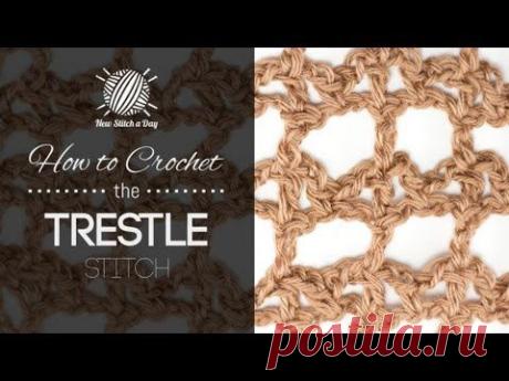 How to Crochet the Trestle Stitch - NewStitchaDay.com