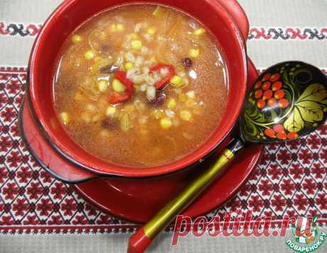 Суп с перловкой, фасолью и кукурузой – кулинарный рецепт