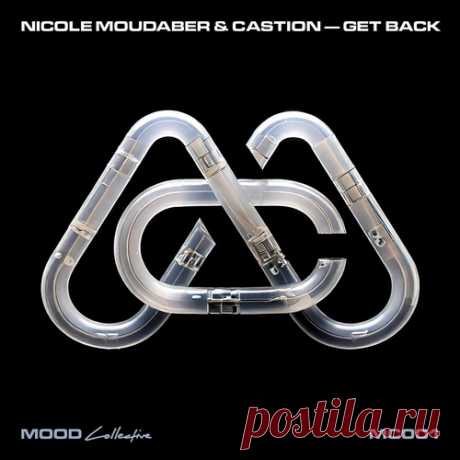 Nicole Moudaber, Castion – Get Back [MC001] free download mp3 music 320kbps