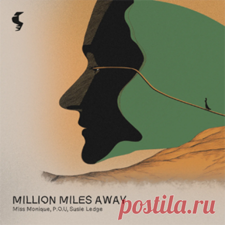 Miss Monique, P.O.U, Susie Ledge - Million Miles Away | 4DJsonline.com