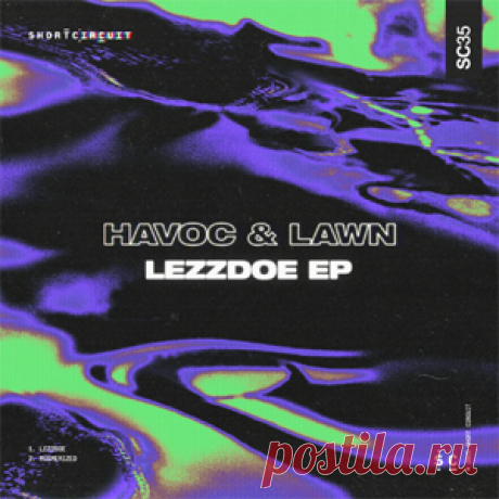 Havoc & Lawn - Lezzdoe EP | 4DJsonline.com