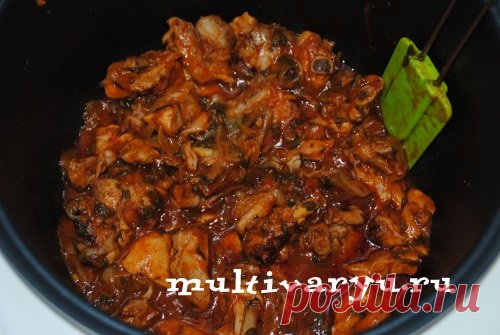 Чахохбили в мультиварке | Мультиварка - легко готовить, вкусно есть!