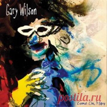 Gary Wilson - Come On, Mary (2025) Artist: Gary Wilson Album: Come On, Mary Year: 2025 Country: USA Style: Experimental, Indie Rock, New Wave