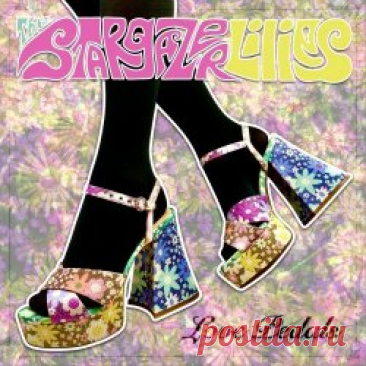 The Stargazer Lilies - Love Pedals (2025) Artist: The Stargazer Lilies Album: Love Pedals Year: 2025 Country: USA Style: Shoegaze, Dream Pop