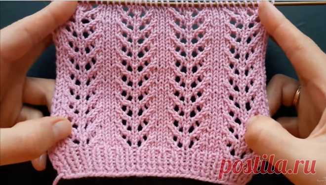 Очень простой, красивый, ажурный узор «Елочки» (Вязание спицами) — Журнал Вдохновение Рукодельницы