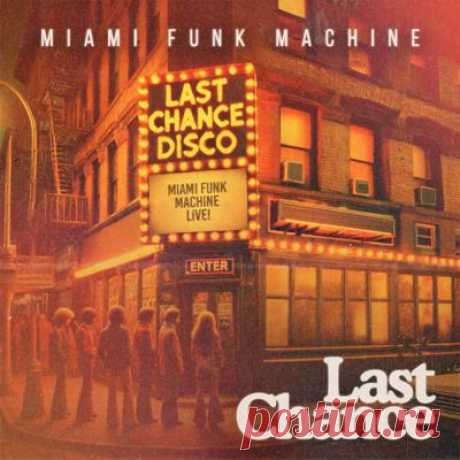 Miami Funk Machine - Last Chance (Extended Mix)