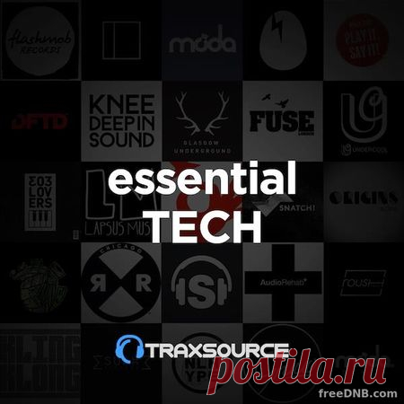 TRAXSOURCE ESSENTIAL TECH HOUSE (29/11/2021) [NOVEMBER '21] - 13 January 2022 - EDM TITAN TORRENT UK ONLY BEST MP3 FOR FREE IN 320Kbps (Скачать Музыку бесплатно).