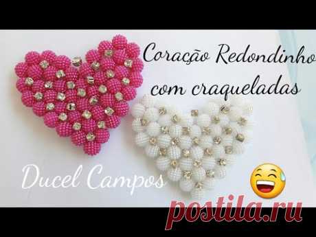 CORAÇÃO REDONDINHO C CRAQUELADAS.  Novos detalhes pra deixar sempre bem redondinho/ Ducel Campos