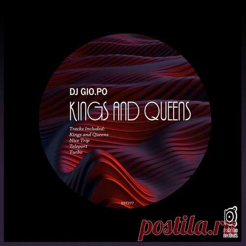 DJ GIO.PO – Kings and Queens [EST377]