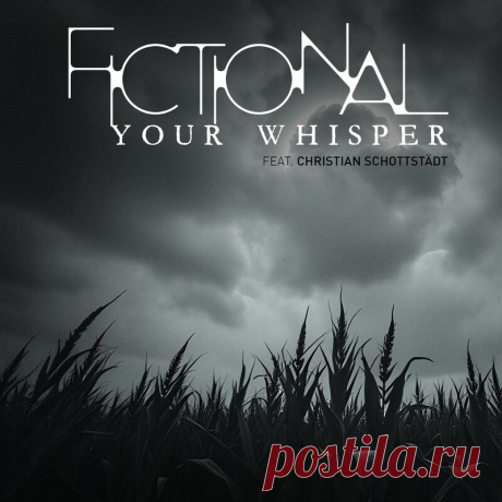 Fictional feat. Christian Schottstädt - Your Whisper (Single) (2025) 320kbps / FLAC