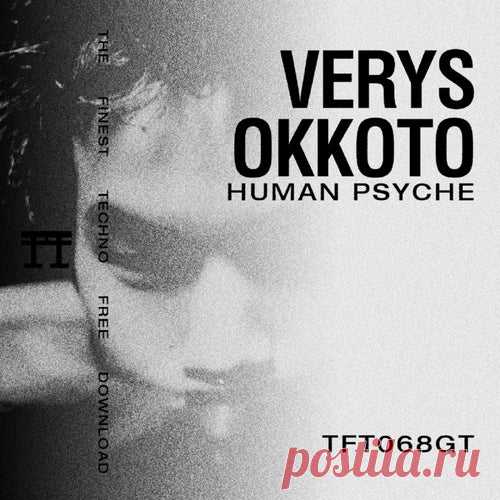 Verys & Okkoto - Human Psyche [TFT Records]
