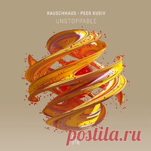 Rauschhaus, Peer Kusiv - Unstoppable | 4DJsonline.com