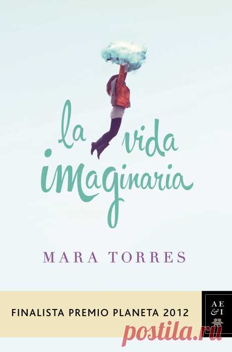 Мара Торрес - &quot;Придуманная жизнь&quot;/Mara Torres - La vida imaginaria
Предлагаю вашему вниманию книгу испанской журналистки, писательницы и радиоведущей Мары Торрес - &quot;Придуманная жизнь&quot;.