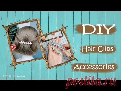 DIY Hair Clips || Handmade Hair Clips ||  كيف تصنع مشبك الشعر - YouTube