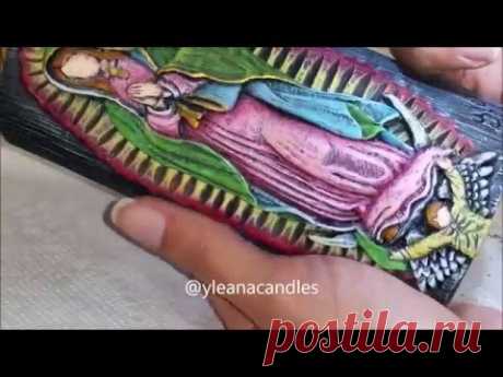 Como tallar velas con Yleana Candles: Virgen de Guadalupe
