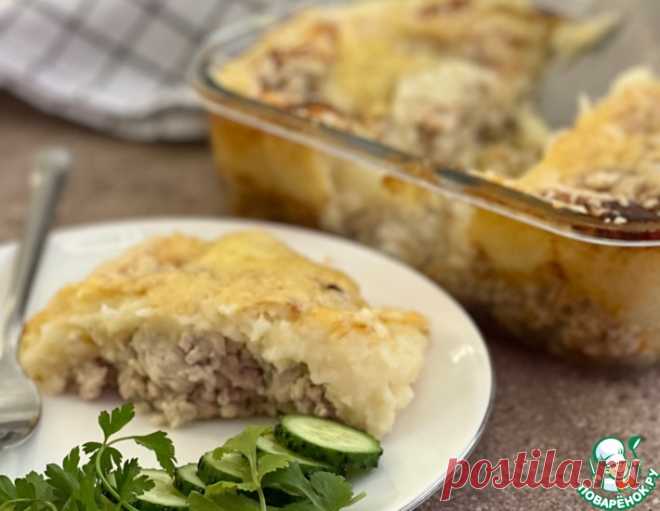 Запеканка из курицы и пюре – кулинарный рецепт