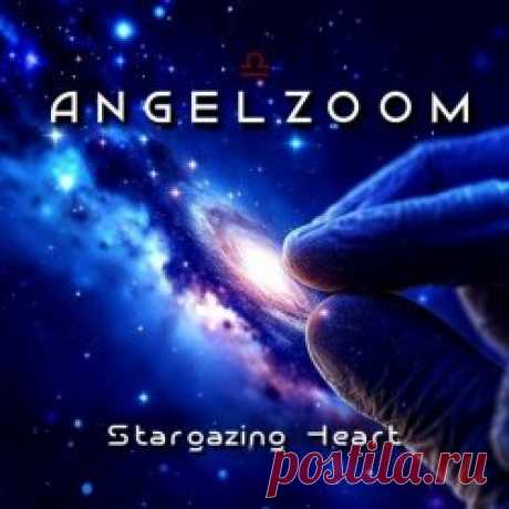 Angelzoom - Stargazing Heart (2025) [Single] Artist: Angelzoom Album: Stargazing Heart Year: 2025 Country: Germany Style: Darkwave