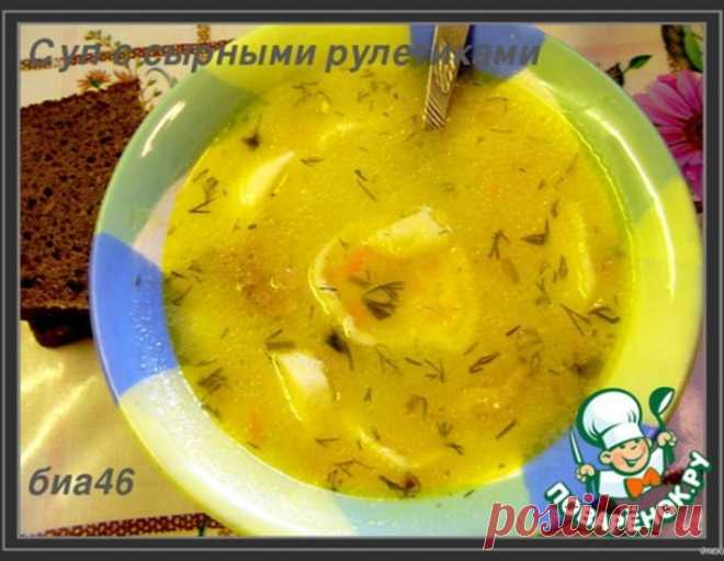 Суп с сырными рулетиками – кулинарный рецепт
