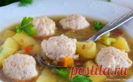 Вкуснейший гречневый суп с фрикадельками