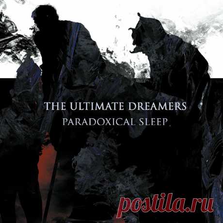 The Ultimate Dreamers - Paradoxical Sleep (2025) 320kbps / FLAC
