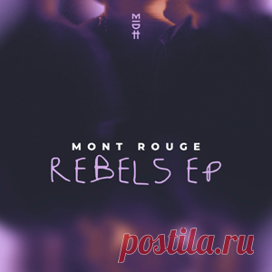 Mont Rouge - Rebels | 4DJsonline.com