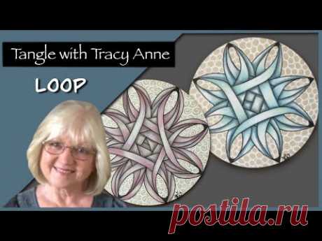 Tangle with Tracy Anne - LOOP
