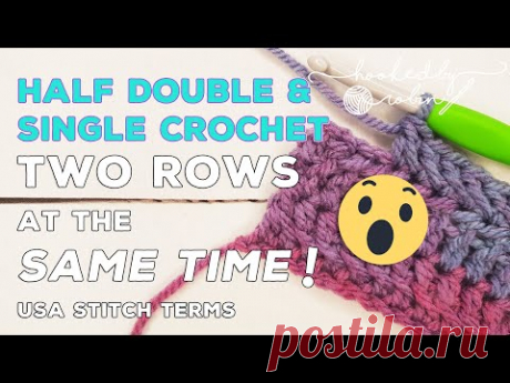 Crochet 2 rows at the SAME TIME! Update (HDC Half Double & Single Crochet Variations) | Crochet Hack