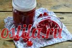 Заготовки из вишни - 32 золотых рецепта!