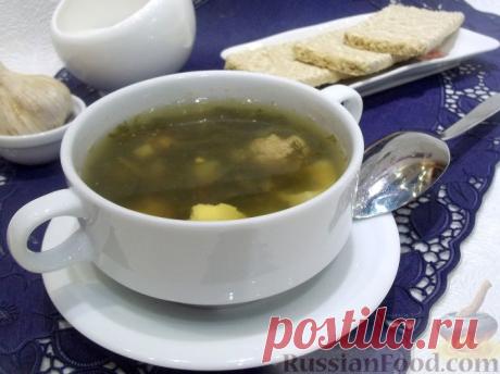 Рецепт: Зеленый борщ с фрикадельками и сельдереем на RussianFood.com