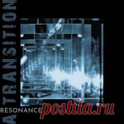A Transition - Resonance (2025) Artist: A Transition Album: Resonance Year: 2025 Country: Germany Style: Post-Punk, Coldwave, Synthpop