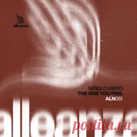 Sergi Cubero - The One You Feel | 4DJsonline.com