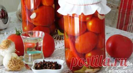 Маринованные помидоры сладко-острые | Кулинарные рецепты от «Едим дома!»