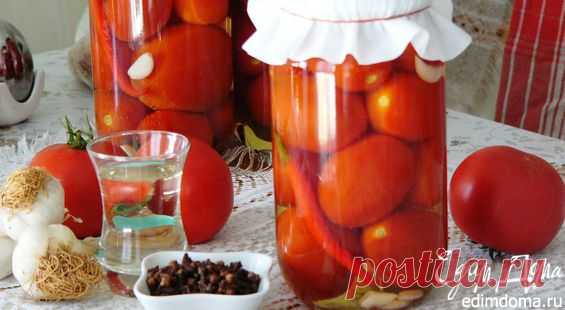 Маринованные помидоры сладко-острые | Кулинарные рецепты от «Едим дома!»