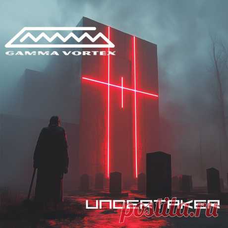 Gamma Vortex - Undertaker (EP) (2024) 320kbps / FLAC