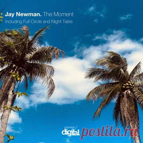 Jay Newman – The Moment [377SD] ✅ MP3 download Jay Newman – The Moment [377SD]