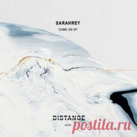 Sarahrey - Come On EP [DM497] - HypeDJ.top