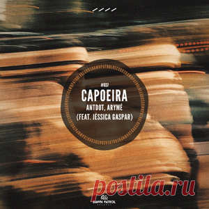 Antdot, ARYMÉ - Capoeira (Feat. Jéssica Gaspar) | 4DJsonline.com