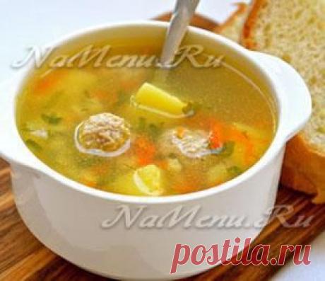 Суп с фрикадельками: рецепты с фото