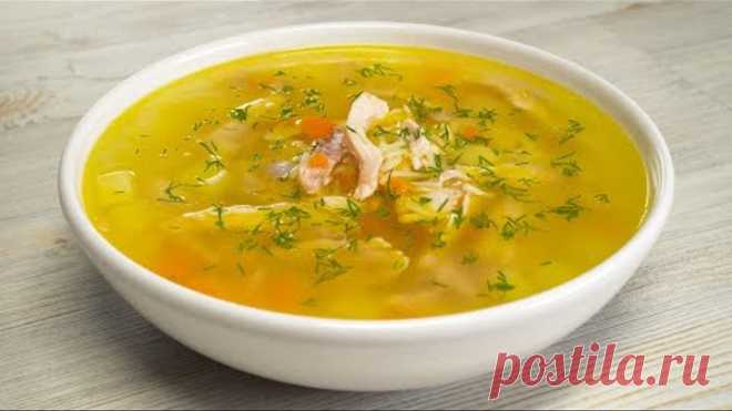 САМЫЙ ПРОСТОЙ КУРИНЫЙ СУП С ВЕРМИШЕЛЬЮ - вкусно, сытно и аппетитно! Рецепт от Всегда Вкусно!