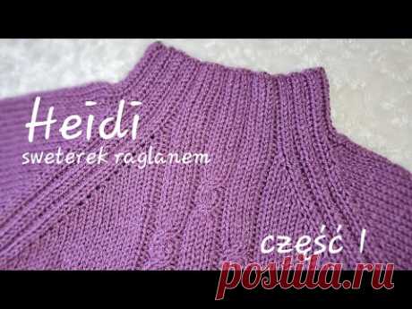 Heidi - sweterek raglanem #KnitAnki #sweterraglanem #nadrutach #druty #knitting #knittingpattern