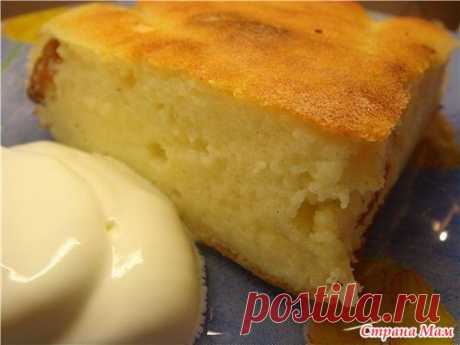 Творожная запеканка (как в садике). - Вкусно и просто!!! - Страна Мам