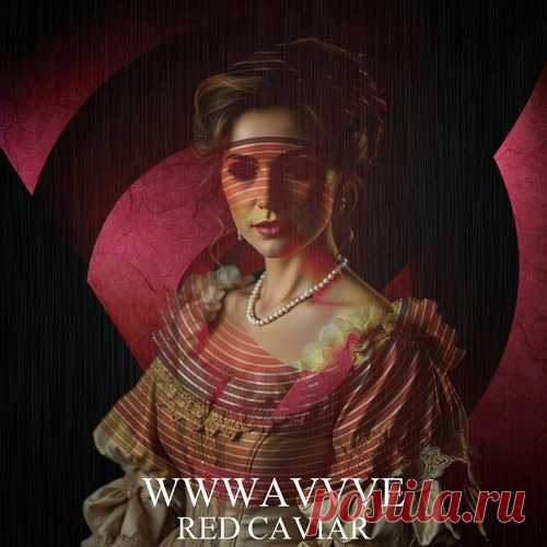wwwavvve - Red Caviar free download mp3 music 320kbps