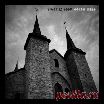 Dwell in Doom - Gothic Mass (Reissue) (2025)