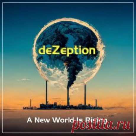 DeZeption - A New World Is Rising (2024) [Single] Artist: DeZeption Album: A New World Is Rising Year: 2024 Country: Denmark Style: Synthpop, Futurepop
