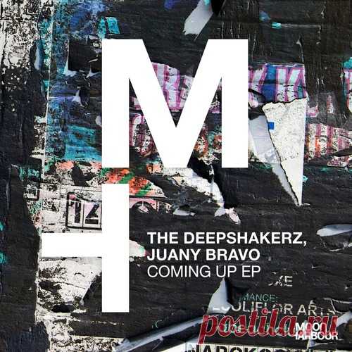 The Deepshakerz, Juany Bravo – Coming up EP [MHD240]