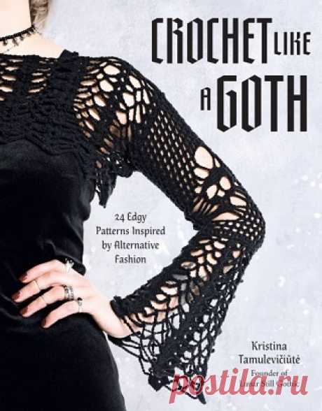 Crochet Like a Goth: 24 Edgy Patterns Inspired by Alternative Fashion 2025