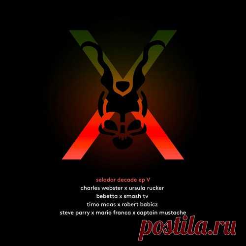 VA – Selador Decade EP 5 [SEL174] free download mp3 music 320kbps