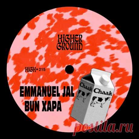 Emmanuel Jal &amp; Bun Xapa – Chaak (Extended) [HIGH215E]